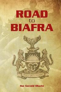 bokomslag Road To Biafra
