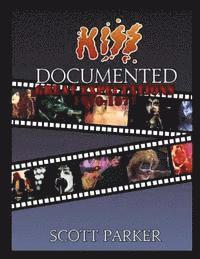 bokomslag KISS Documented Volume One: Great Expectations 1970-1977 (Limited Color Edition)