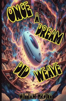 William Hrdina - Once a Dream Did Weave, Häftad