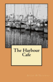 bokomslag The Harbour Cafe