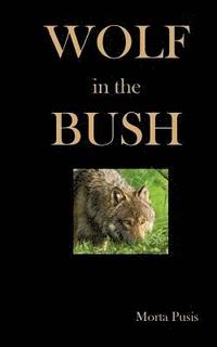 bokomslag Wolf in the Bush