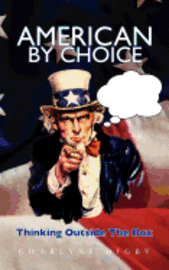 bokomslag American By Choice - Thinking Outside The Box