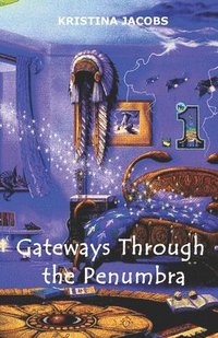 bokomslag Gateways Through the Penumbra