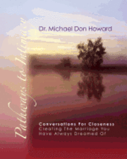 bokomslag Pathways to Intimacy: Conversations for closeness - creating the marriage you have always dreamed of