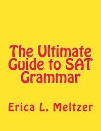 bokomslag The Ultimate Guide to SAT Grammar