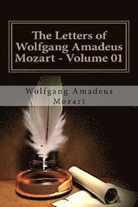 bokomslag The Letters of Wolfgang Amadeus Mozart - Volume 01