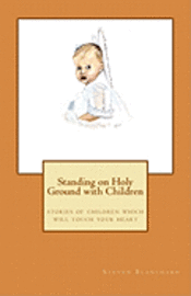 bokomslag Standing on Holy Ground with Children: stories of children which will touch your heart