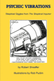 bokomslag Psychic Vibrations: Skeptical Giggles from the Skeptical Inquirer