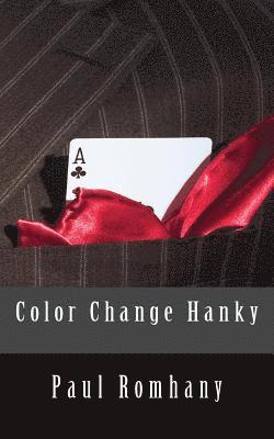 Color Change Hanky 1