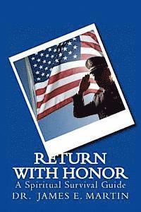 Return with Honor: A Spiritual Survival Guide 1