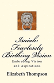 bokomslag Isaiah: Fearlessly Birthing Vision