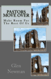 Pastors Move Over: Make Room For The Rest Of Us 1