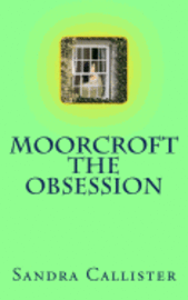 bokomslag Moorcroft - The Obsession