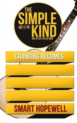 The Simple Kind - Changing Becomes: Changing Becomes 1