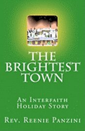 Reenie Panzini - The Brightest Town: An Interfaith Holiday Story, Häftad