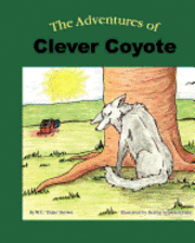 bokomslag The Adventures of Clever Coyote