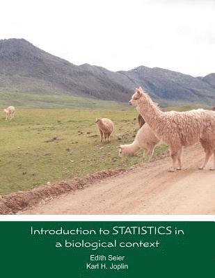 Karl H. Joplin, Edith Seier - Introduction to STATISTICS in a biological context, Häftad