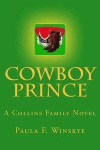 bokomslag Cowboy Prince: A Collins Family Novel