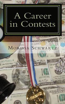 Morissa Schwartz - A Career in Contests, Häftad