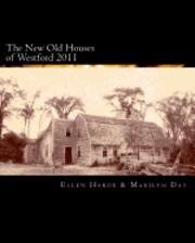 bokomslag The New Old Houses of Westford 2011