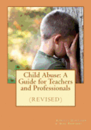 Jean Edwards, Rebecca Harrison - Child Abuse: A Guide for Teachers and Professionals (revised), Häftad