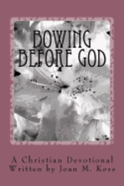 bokomslag Bowing Before God: A Christian Devotional