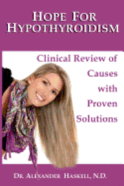 bokomslag Hope for Hypothyroidism: Clinical Review of Causes with Proven Solutions