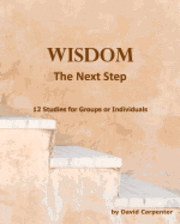 David Carpenter - Wisdom - The Next Step, Häftad