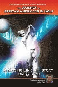 bokomslag A Missing Link In History: The Journey of African Americans in Golf