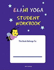bokomslag ELAHI YOGA Student Workbook: A-Z yoga poses