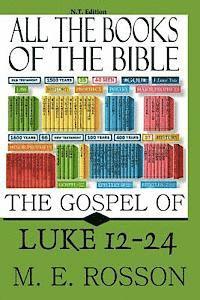 bokomslag All the Books of the Bible-New Testament Edition: Luke 12-24