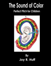 The Sound of Color: Perfect Pitch for Children 1