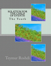 Solatium for The Child of Events!: The Youth 1