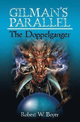 bokomslag Gilman's Parallel: The Doppelganger: The Doppelganger