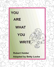 Betty Locke, Robert Holder - You are what you write: How a study of hand writing can help with everyday problems, Häftad. Tillgänglighet: Lägg i varukorg