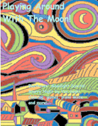 Edward Patrick Vogel - Playing Around With The Moon, Häftad