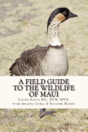 A Field Guide to the Wildlife of Maui 1