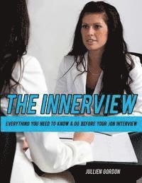 bokomslag The Inner View: Everything You Need To Know & Do Before Your Job Interview