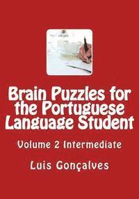 Brain Puzzles for the Portuguese Language Student: Intermediate 1