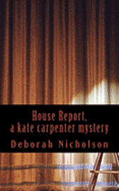 bokomslag House Report, a kate carpenter mystery