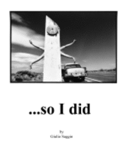 bokomslag ...so I did: One man's hitchhiking journey around Australia photographing everyone who gave him a lift and writing about each hitch