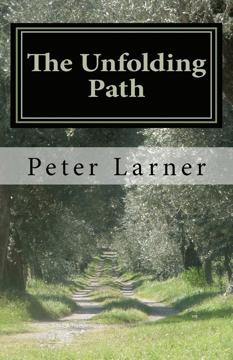 The Unfolding Path 1