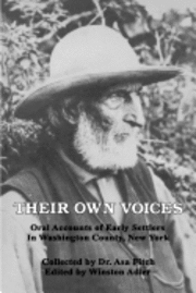 bokomslag Their Own Voices: Oral Accounts of Early Settlers in Washington County, New York