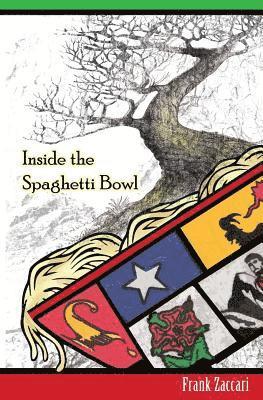 bokomslag Inside the Spaghetti Bowl