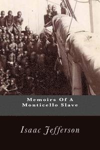 Memoirs Of A Monticello Slave 1