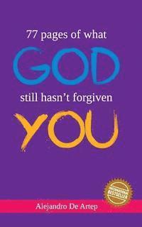 bokomslag 77 pages of what God still hasn't forgiven you