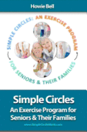 bokomslag Simple Circles: An Exercise Program for Seniors & Their Families