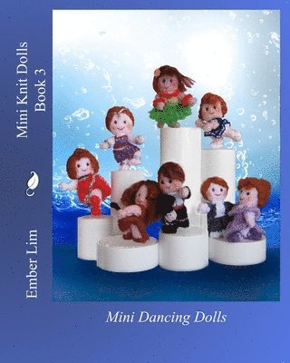 bokomslag Mini Knit Dolls Book 3: Mini Dancing Dolls