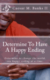 Caesar Marcel Banks II, Lynn Harris - Determine To Have A Happy Ending, Häftad