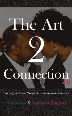 bokomslag The Art 2 Connection 2.0: The skill connection through the canvas of communication